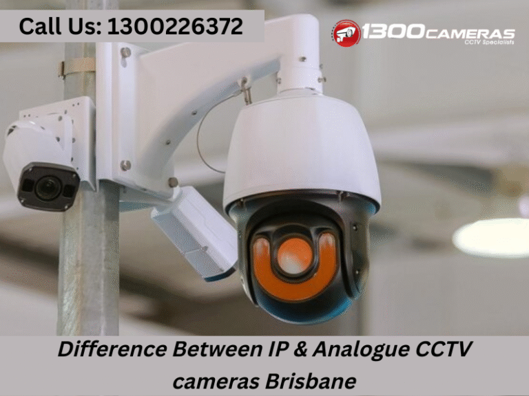 Difference Between IP & Analogue CCTV cameras Brisbane