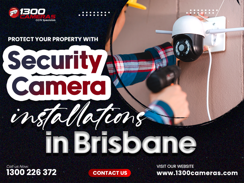 Security Camera Installations In Brisbane