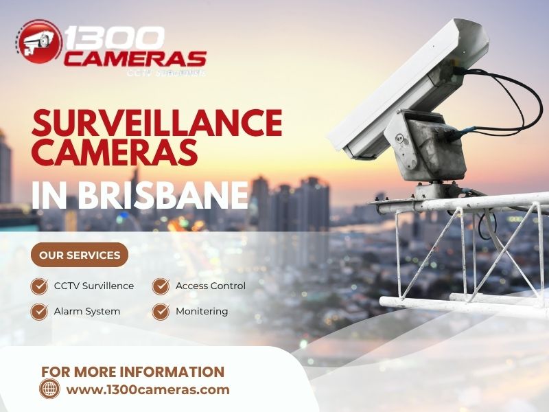 Surveillance Cameras Brisbane | Surveillance Cameras Near Me