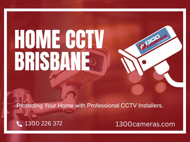 Home CCTV Brisbane | Trusted CCTV Installers for Security