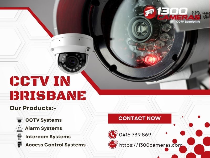 Reliable CCTV in Brisbane for Homes and Businesses