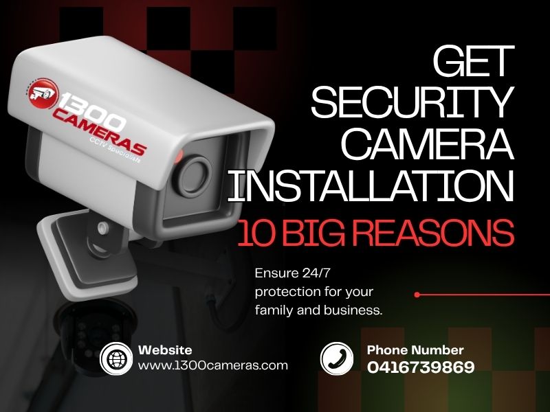 10 Big Reasons to Get Security Camera Installation in Your Workplace