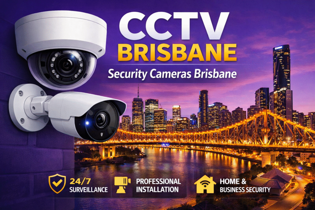 Security Cameras Installation Brisbane | CCTV Brisbane Experts